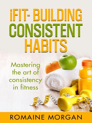 cover image of iFIT- Building Consistent Habits